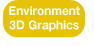 Environment 3D Graphics